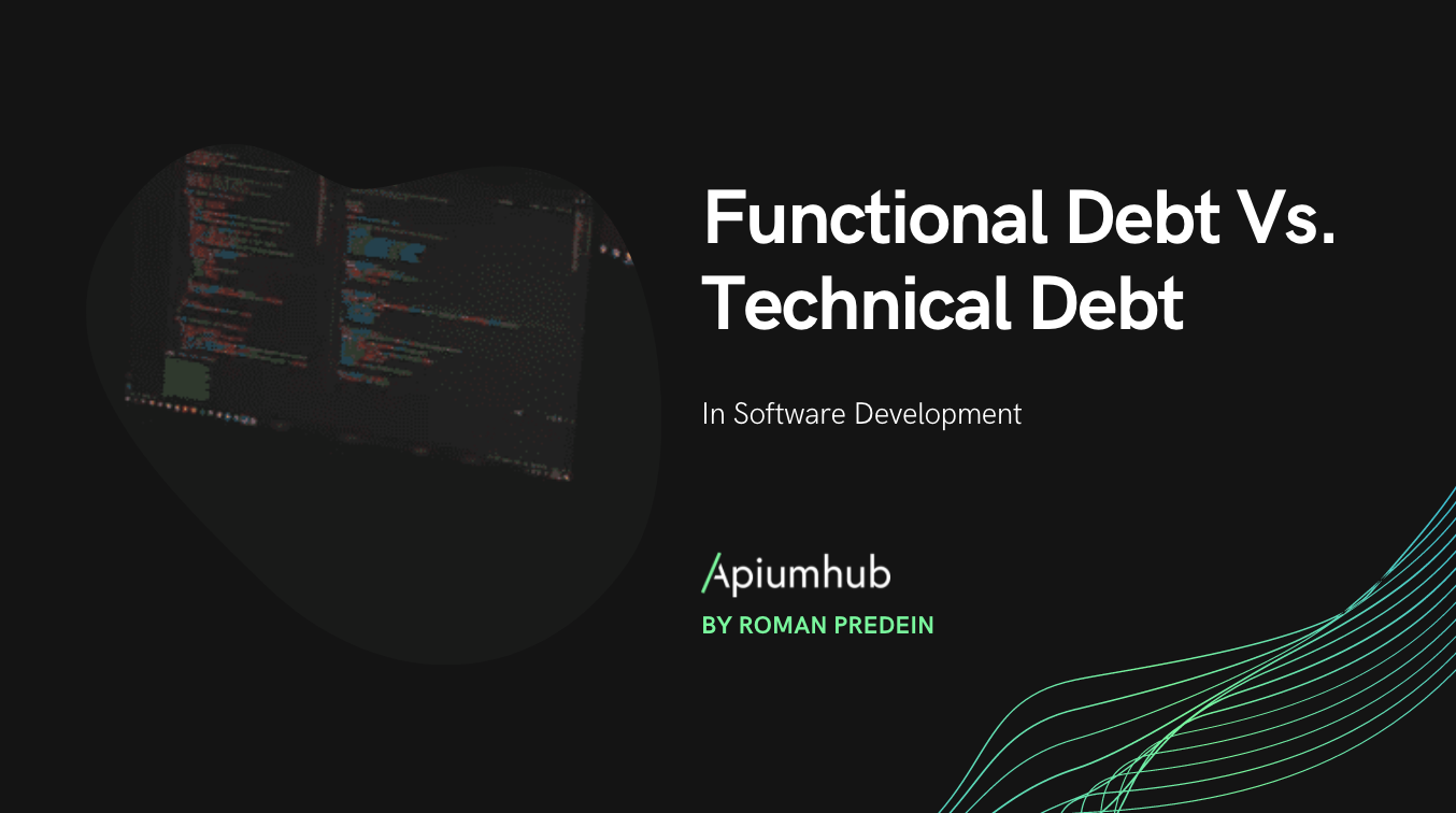 La deuda técnica en el desarrollo de software 3 Functional Debt Vs. Technical Debt
