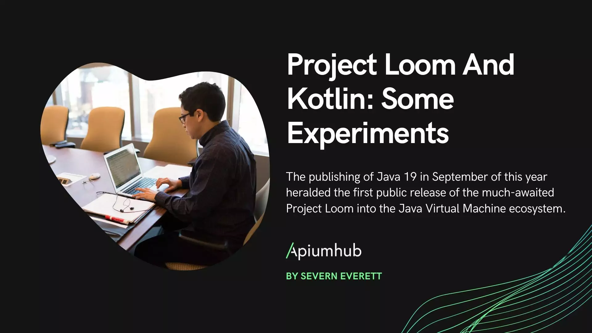 Project Loom & Kotlin: Some experiments