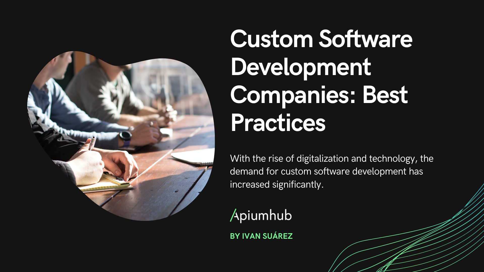 Custom Software Development Companies 3 Custom software development companies: best practices
