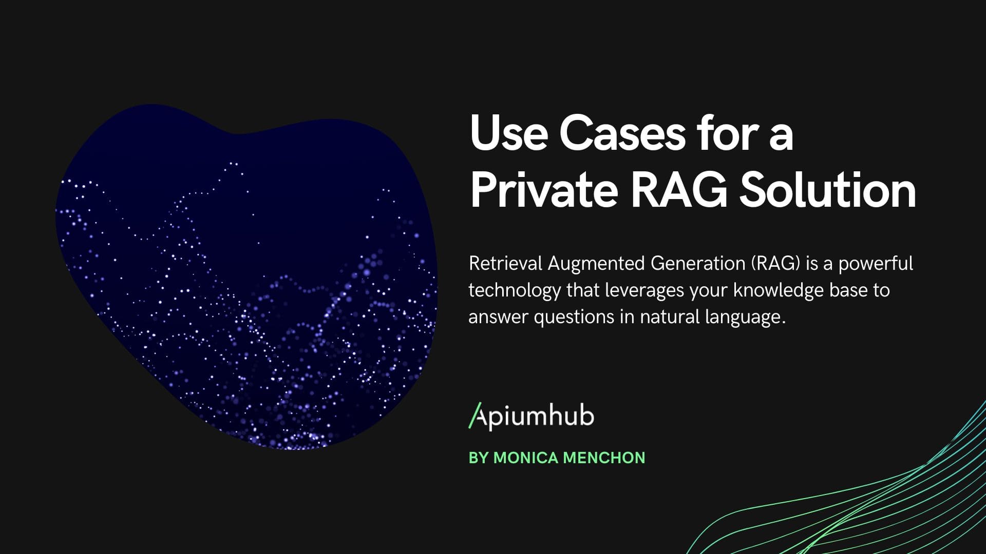 Use Cases for a Private RAG Solution 8 Use Cases for a Private RAG Solution
